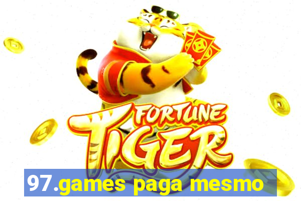 97.games paga mesmo